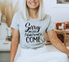 Fashionably Late: The I Didn't Want To Come T-shirt